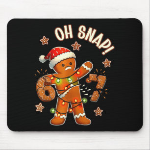 67 Christmas Oh Snap Gingerbreadman 6 7 Meme Xmas  Mouse Pad