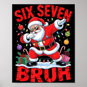 67 Christmas Shirt Santa Six Seven Bruh Men Women Poster