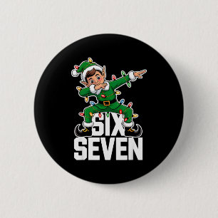 67 Christmas Six Seven 6 7 Meme Funny Dabbing Elf  2 Inch Round Button