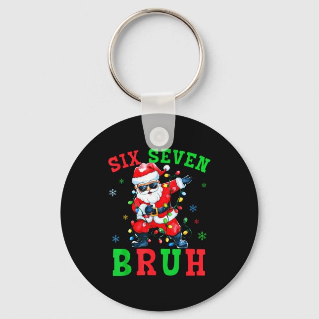 67 Christmas Six Seven Bruh Meme Santa Dabbing Chr Keychain (Front)