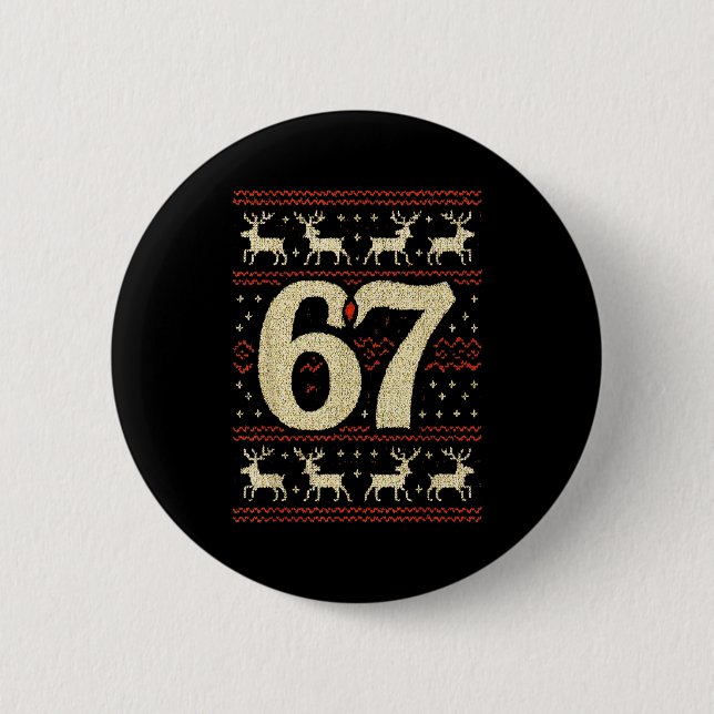 67 Christmas Sweater Ugly 6 7 Meme Six Seven Mason 2 Inch Round Button (Front)