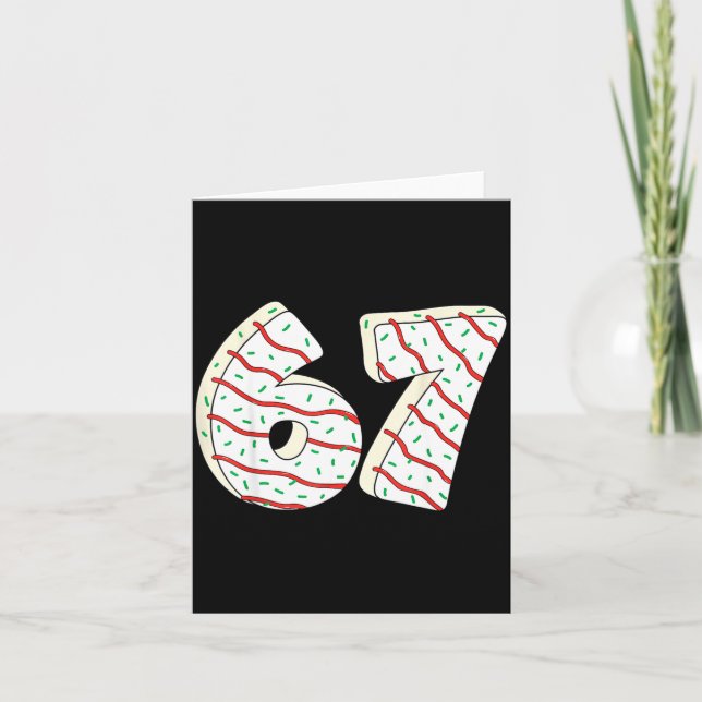67 Christmas Tree Cakes Six Seven Funny Christmas  Card (Front)