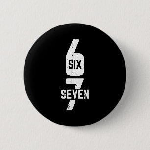 67 Costume Six Seven Meme Number 6 7 On It Men Wom 2 Inch Round Button