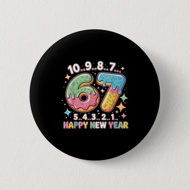 67 Countdown Happy New Year 2026 Funny Donut Numbe 2 Inch Round Button (Front)