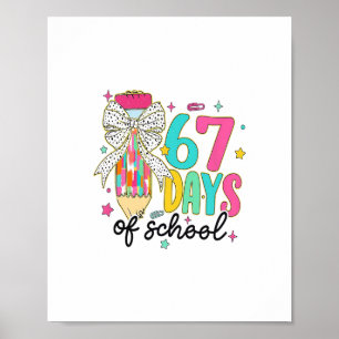 67 Day Of School Vibes Funny Six Seven 67 Meme Poster