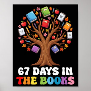 67 Days In The Books Reading Teacher 67th Day Of S Poster