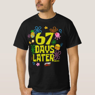 67 Days Later 67th Day of School T-Shirt