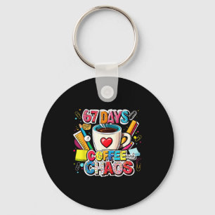 67 Days Of Coffee And Chaos Colorful Meme Design Keychain