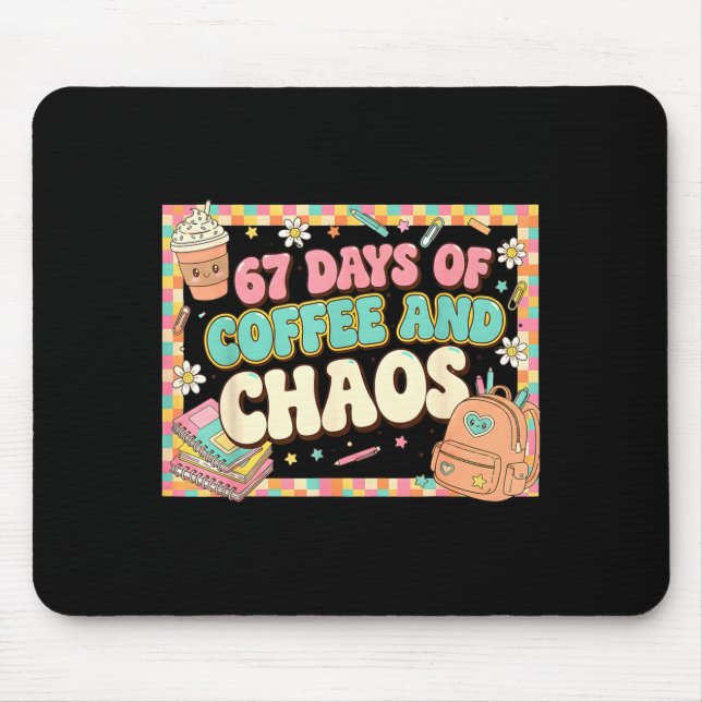 67 Days Of Coffee Teachers Retro School Six Seven  Mouse Pad (Front)