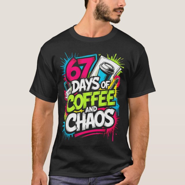 67 Days Of Coffee Teachers Retro School Six Seven  T-Shirt (Front)