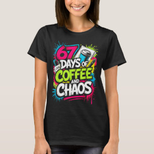 67 Days Of Coffee Teachers Retro School Six Seven T-Shirt