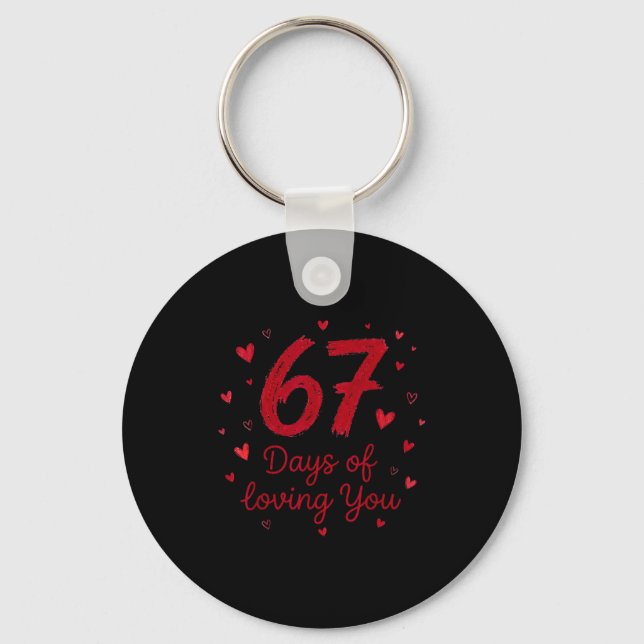 67 Days Of Loving You Funny Couple Valentine  Keychain (Front)