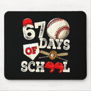 67 Days Of School 67th Day Funny Baseball Meme Men Mouse Pad