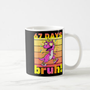 67 Days Of School Bruh Funny Kids Girls Dinosaur U Coffee Mug