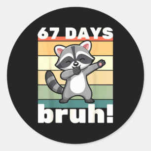 67 Days Of School Bruh Funny Meme Boys Kids Dabbin Classic Round Sticker