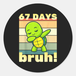 67 Days Of School Bruh Funny Meme Boys Kids Dabbin Classic Round Sticker