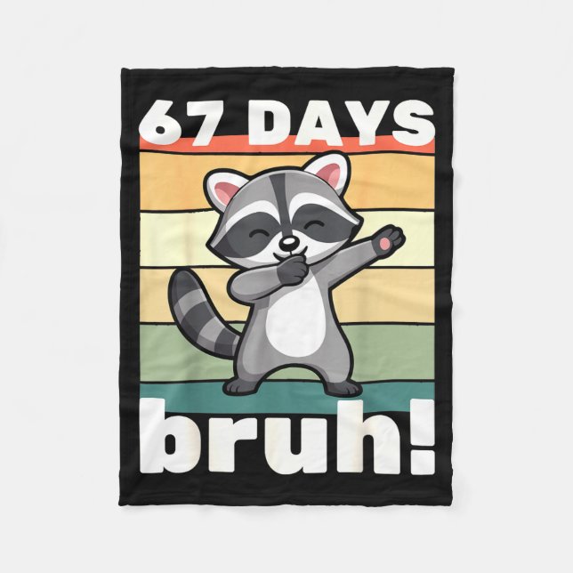 67 Days Of School Bruh Funny Meme Boys Kids Dabbin Fleece Blanket (Front)