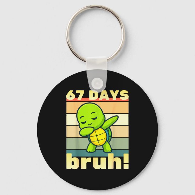 67 Days Of School Bruh Funny Meme Boys Kids Dabbin Keychain (Front)