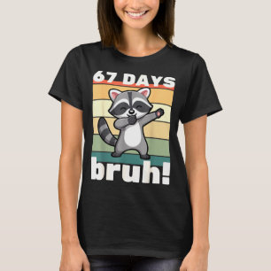 67 Days Of School Bruh Funny Meme Boys Kids Dabbin T-Shirt