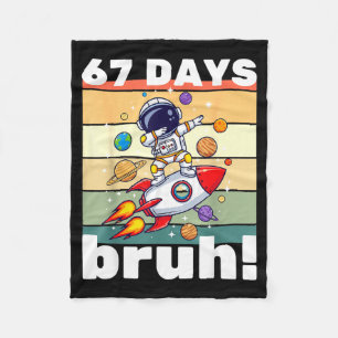 67 Days Of School Bruh Funny Meme Kids Dabbing Ast Fleece Blanket