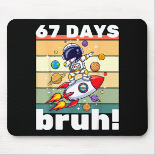 67 Days Of School Bruh Funny Meme Kids Dabbing Ast Mouse Pad