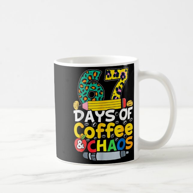 67 Days Of School Coffee Chao Six Seven 6 7 Meme T Coffee Mug (Right)