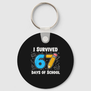 67 Days Of School Complete - Teacher Student Funny Keychain