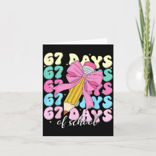 67 Days Of School Coquette Bow Pencil Teacher Cute Card