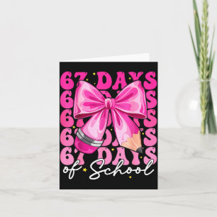 67 Days Of School Coquette Bow Six Seven Meme Teac Card