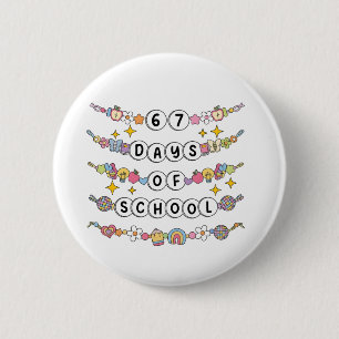67 Days of School Cute Teacher Colorful Classroom 2 Inch Round Button