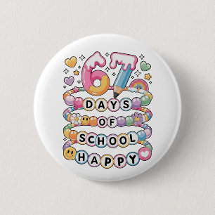 67 Days of School Cute Teacher Colorful Classroom 2 Inch Round Button