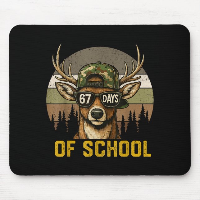 67 Days Of School Deer Hunting Boy Camo Boy Girl T Mouse Pad (Front)