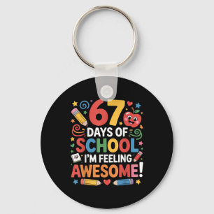 67 Days Of School Feeling Awesome Meme 100th Day O Keychain