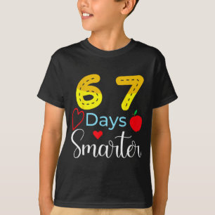67 Days Of School Funny 67 Days Smarter Student Te T-Shirt