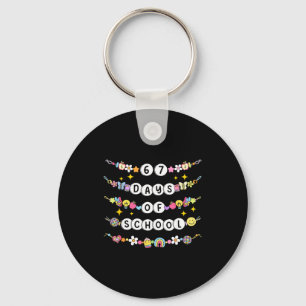 67 Days Of School Funny 67 Teachers Girls Bracelet Keychain