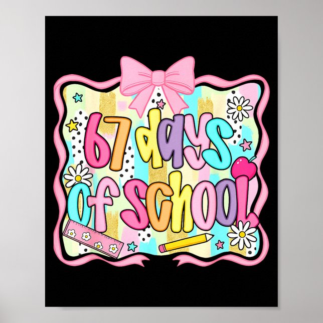 67 Days Of School Girls Coquette Bow 67th Day Of S Poster (Front)