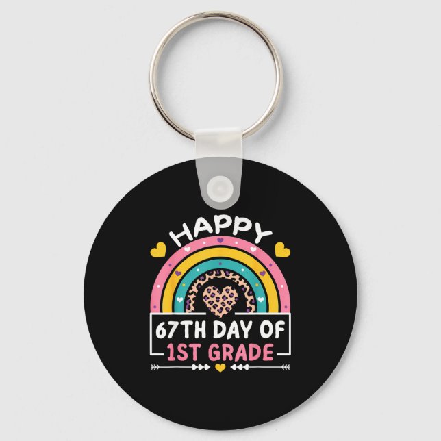 67 Days Of School Happy 67th Day Of 1st Grade Teac Keychain (Front)