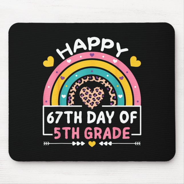 67 Days Of School Happy 67th Day Of 5th Grade Teac Mouse Pad (Front)