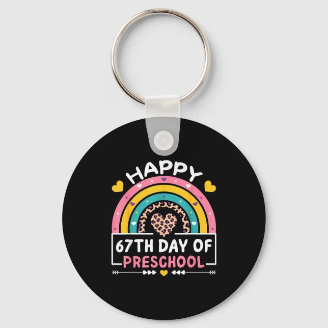 67 Days Of School Happy 67th Day Of Preschool Teac Keychain (Front)
