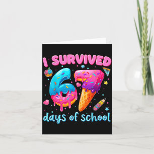 67 Days Of School I Survived Teachers Students 100 Card