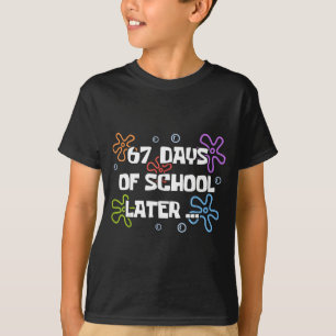67 Days Of School Later Teacher Student Pul Boys G T-Shirt
