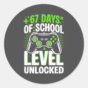 67 Days Of School Level Unlocked 67 Meme Gamer  Classic Round Sticker