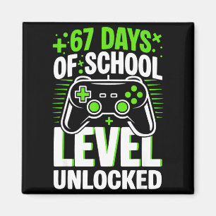 67 Days Of School Level Unlocked 67 Meme Gamer  Magnet