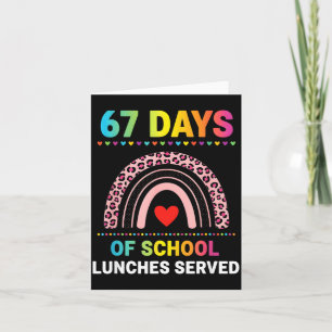 67 Days Of School Lunches Served 6 7 Meme Rainbow Card
