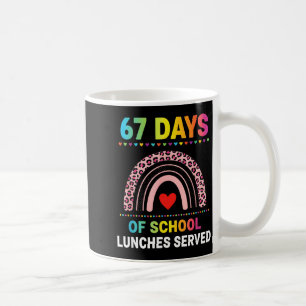 67 Days Of School Lunches Served 6 7 Meme Rainbow Coffee Mug