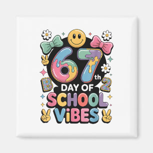 67 Days Of School Meme100th Day Of School Vibes Pi Magnet