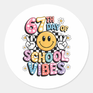 67 Days Of School Meme 100th Day Of School Vibes S Classic Round Sticker