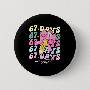 67 Days Of School Pencil Coquette Bow 67th Day Of  2 Inch Round Button