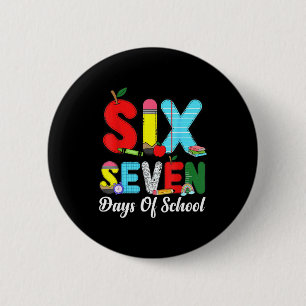 67 Days Of School Shirt Teacher Kids Funny 67 Meme 2 Inch Round Button