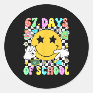 67 Days Of School Six Seven 67 Days Smarter Teache Classic Round Sticker